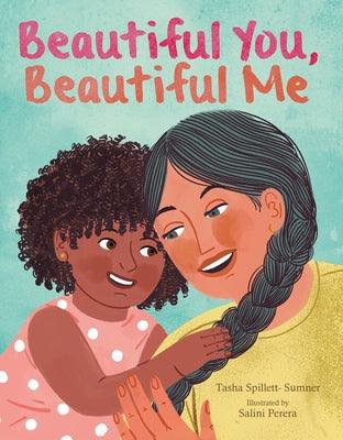 Beautiful You, Beautiful Me - Hardcover |  Diverse Reads