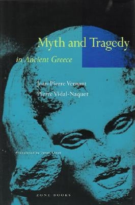 Myth and Tragedy in Ancient Greece - Paperback | Diverse Reads