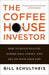 The Coffeehouse Investor: How to Build Wealth, Ignore Wall Street, and Get On with Your Life - Paperback | Diverse Reads