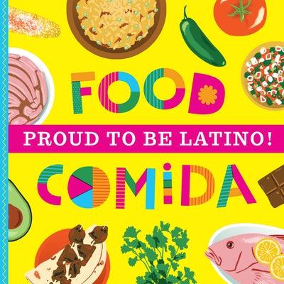 Proud To Be Latino: Food/Comida - Board Book | Diverse Reads