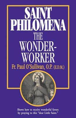 St. Philomena: The Wonder-Worker - Paperback | Diverse Reads