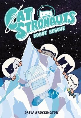 Catstronauts: Robot Rescue - Paperback | Diverse Reads