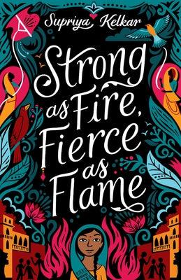 Strong as Fire, Fierce as Flame - Hardcover | Diverse Reads