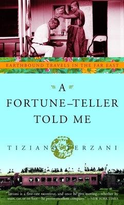 A Fortune-Teller Told Me: Earthbound Travels in the Far East - Paperback | Diverse Reads