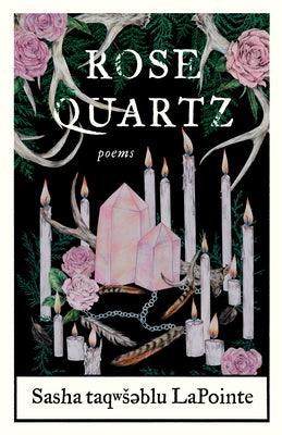Rose Quartz: Poems - Paperback | Diverse Reads