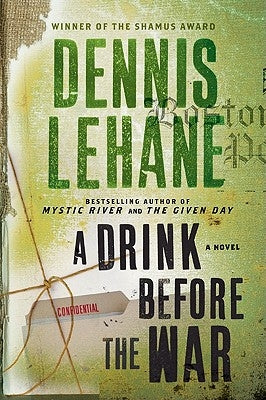 A Drink Before the War (Patrick Kenzie and Angela Gennaro Series #1) - Paperback | Diverse Reads