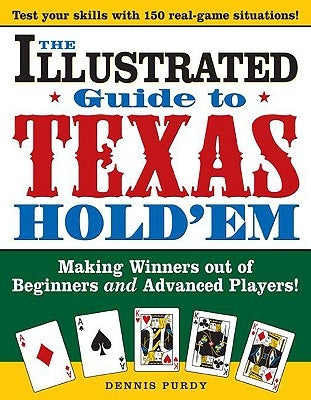 The Illustrated Guide to Texas Hold'em: Making Winners Out of Beginners and Advanced Players - Paperback | Diverse Reads