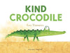 Kind Crocodile - Board Book | Diverse Reads