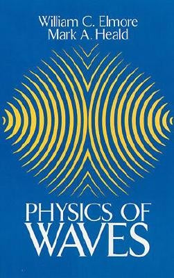 Physics of Waves - Paperback | Diverse Reads