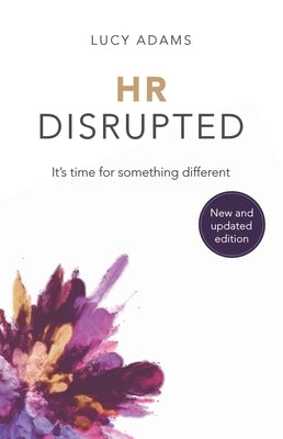 HR Disrupted: It's time for something different (2nd Edition) - Paperback | Diverse Reads
