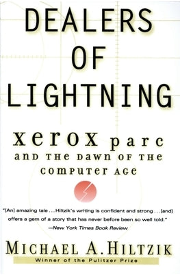Dealers of Lightning: Xerox PARC and the Dawn of the Computer Age - Paperback | Diverse Reads