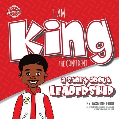 I Am King the Confident: a story about leadership - Paperback | Diverse Reads