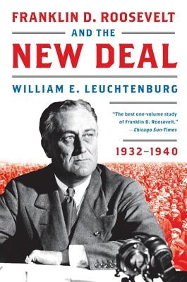 Franklin D. Roosevelt and the New Deal: 1932-1940 - Paperback | Diverse Reads