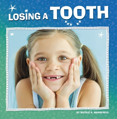 Losing a Tooth - Paperback | Diverse Reads