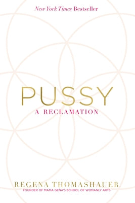 Pussy: A Reclamation - Paperback | Diverse Reads