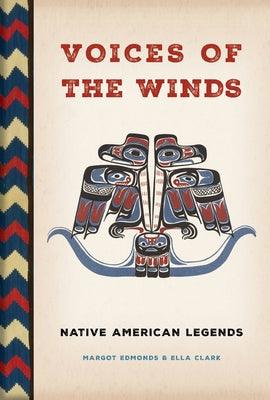 Voices of the Winds: Native American Legends - Hardcover