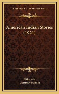 American Indian Stories (1921) - Hardcover | Diverse Reads