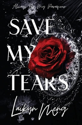 Save My Tears - Paperback | Diverse Reads