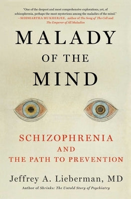 Malady of the Mind: Schizophrenia and the Path to Prevention - Paperback | Diverse Reads