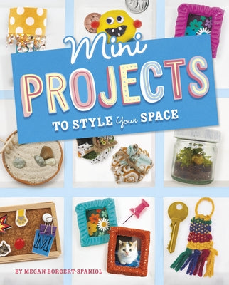 Mini Projects to Style Your Space - Hardcover | Diverse Reads
