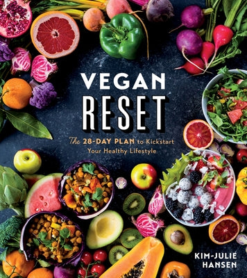 Vegan Reset: The 28-Day Plan to Kickstart Your Healthy Lifestyle - Paperback | Diverse Reads