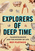 Explorers of Deep Time: Paleontologists and the History of Life - Hardcover | Diverse Reads