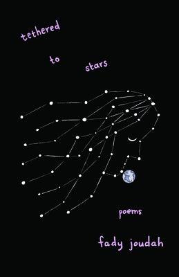 Tethered to Stars: Poems - Paperback