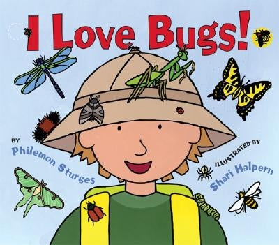 I Love Bugs! - Hardcover | Diverse Reads