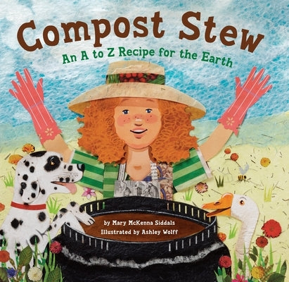 Compost Stew: An A to Z Recipe for the Earth - Hardcover | Diverse Reads