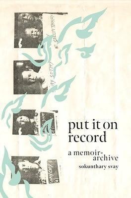 Put It on Record: A Memoir-Archive - Paperback | Diverse Reads