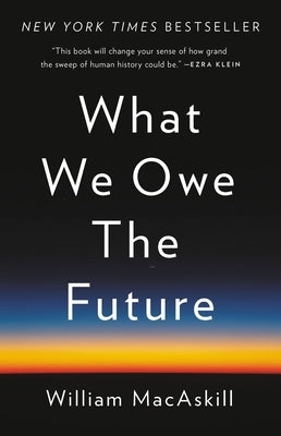 What We Owe the Future - Hardcover | Diverse Reads