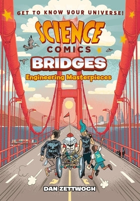 Science Comics: Bridges: Engineering Masterpieces - Paperback | Diverse Reads