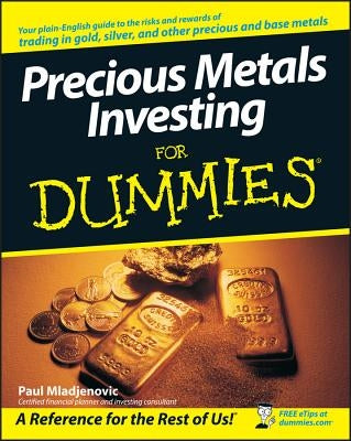 Precious Metals Investing For Dummies - Paperback | Diverse Reads