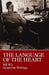 The Language of the Heart: Bill W.'s Grapevine Writings - Paperback | Diverse Reads