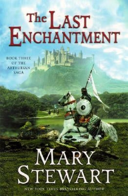 The Last Enchantment (Arthurian Saga Series #3) - Paperback | Diverse Reads