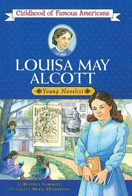 Louisa May Alcott: Young Novelist - Paperback | Diverse Reads