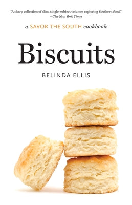 Biscuits: A Savor the South Cookbook - Paperback | Diverse Reads