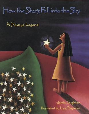 How the Stars Fell into the Sky: A Navajo Legend - Paperback | Diverse Reads