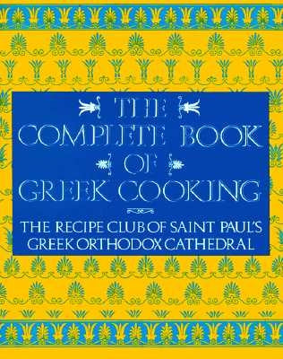 The Complete Book of Greek Cooking - Paperback | Diverse Reads