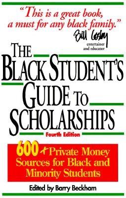 The Black Student's Guide to Scholarships: 500+ Private Money Sources for Black and Minority Students - Paperback |  Diverse Reads