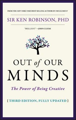 Out of Our Minds: The Power of Being Creative - Hardcover | Diverse Reads