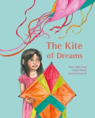 The Kite of Dreams - Hardcover | Diverse Reads