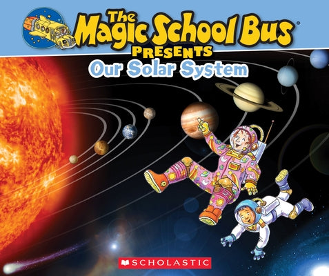 The Magic School Bus Presents: Our Solar System - Paperback | Diverse Reads