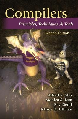 Compilers: Principles, Techniques, and Tools / Edition 2 - Hardcover | Diverse Reads