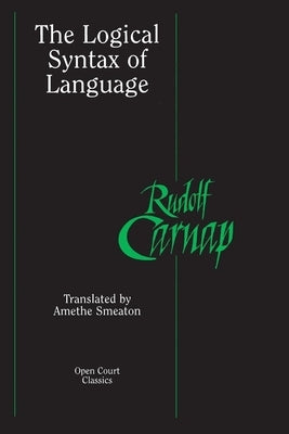 The Logical Syntax of Language - Paperback | Diverse Reads