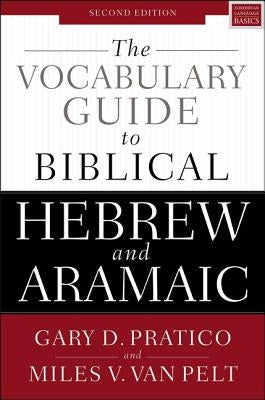 The Vocabulary Guide to Biblical Hebrew and Aramaic: Second Edition - Paperback | Diverse Reads