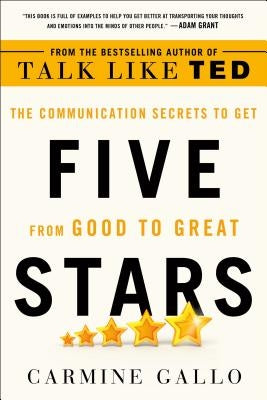 Five Stars: The Communication Secrets to Get from Good to Great - Paperback | Diverse Reads