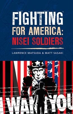 Fighting for America: Nisei Soldiers - Paperback | Diverse Reads