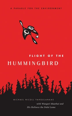 Flight of the Hummingbird: A Parable for the Environment - Hardcover | Diverse Reads