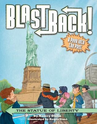 The Statue of Liberty (Blast Back! Series) - Paperback | Diverse Reads
